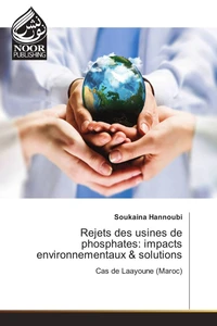 Rejets des usines de phosphates : impacts environnementaux & solutions