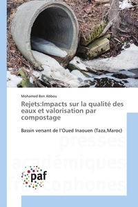Abbou mohamed Ben - Rejets:Impacts sur la qualité des eaux et valorisation par compostage.