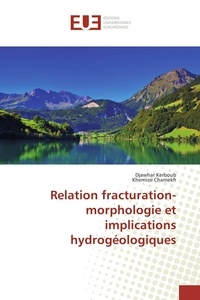 Djawhar Kerboub - Relation fracturation-morphologie et implications hydrogéologiques.