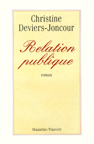 Christine Deviers-Joncour - Relation publique.