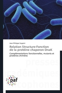  Suppini-j - Relation structure-fonction   de la protéine chaperon dnak.