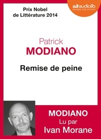 Patrick Modiano - Remise de peine. 1 CD audio MP3
