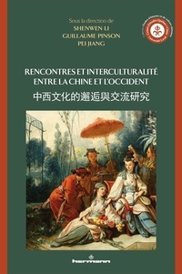 Shenwen Li et Guillaume Pinson - Rencontres et interculturalité entre la Chine et l'Occident.