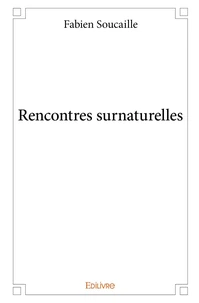 Rencontres surnaturelles