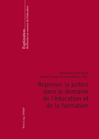 Jean-Louis Derouet - Repenser la justice dans le domaine de l'éducation et de la formation.