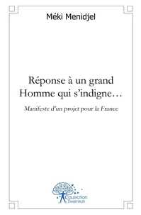 Réponse à un grand Homme qui s'indigne