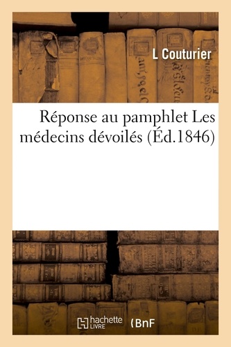 L Couturier - Réponse au pamphlet Les médecins dévoilés.