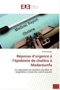 Réponse d'urgence à l'épidémie de choléra à Madarounfa