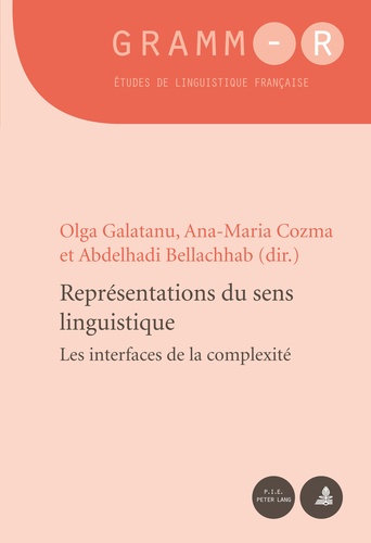 Olga Galatanu et Ana-Maria Cozma - Representations du sens linguistique - Les interfaces de la complexité.