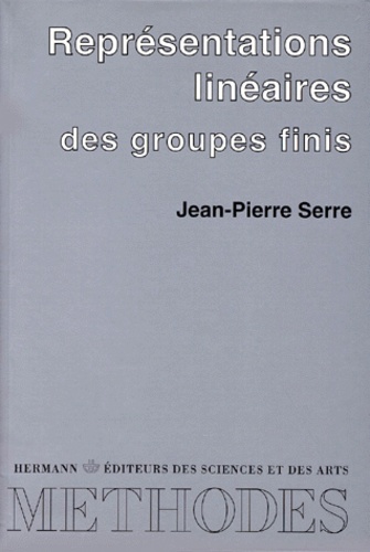 Jean-Pierre Serre - Représentations linéaires des groupes finis.