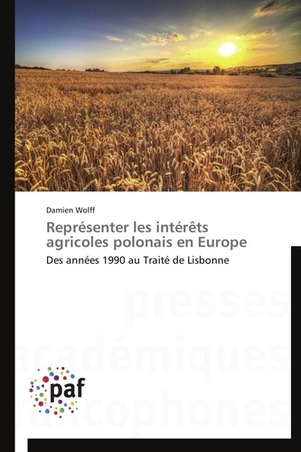  Wolff-d - Représenter les intérêts agricoles polonais en europe.