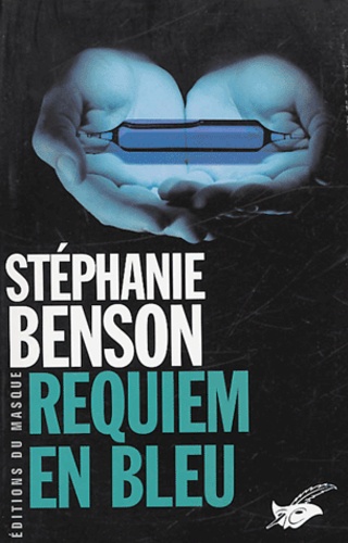 Stéphanie Benson - Requiem en bleu.