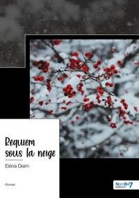 Elena Deïm - Requiem sous la neige.