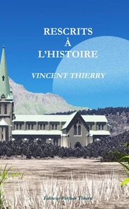Rescrits à l'histoire
