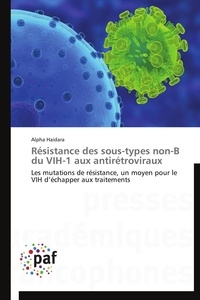  Haidara-a - Résistance des sous-types non-b du vih-1 aux antirétroviraux.