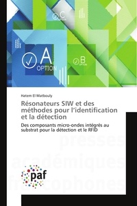 Matbouly hatem El - Résonateurs SIW et des méthodes pour l'identification et la détection.