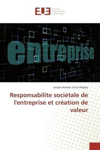 Responsabilite societale de l'entreprise et creation de valeur