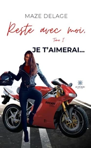 Reste avec moi, je t'aimerai... Tome 1