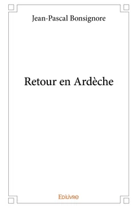 Retour en Ardèche