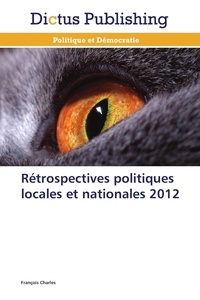  Charles-f - Rétrospectives politiques locales et nationales 2012.