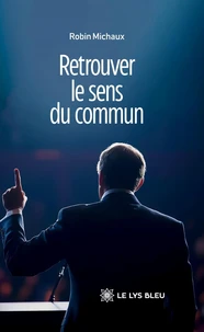 Retrouver le sens du commun