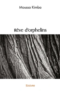 Rêve d'orphelins