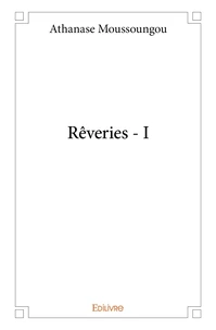 Rêveries - Tome 1