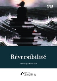 Véronique Mousillat - Réversibilité.