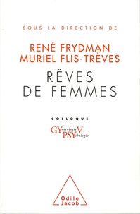 René Frydman et Muriel Flis-Trèves - Rêves de femmes - Colloque Gynécologie Psychologie V.
