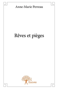 Rêves et pièges