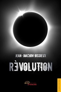 Jean-Joachim Bissieux - Révolution.