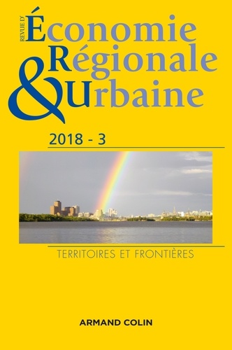  Armand Colin - Revue d'économie régionale et urbaine N° 3/2018 : Territoires et frontières.