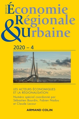Revue d'économie régionale et urbaine N° 4/2020 Les acteurs économiques et la régionalisation