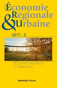  Armand Colin - Revue d'économie régionale et urbaine N° 5/2017 : Ecologie industrielle et territoriale.