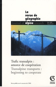 Sandra Lange et Flavio V. Ruffini - Revue de Géographie Alpine Tome 95, n°1, mars 2 : Trafic transalpin : amorce de coopération.