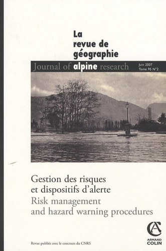 François Mancebo - Revue de Géographie Alpine Tome 95 N° 2, Juin 2 : Gestion des risques et dispositifs d'alerte - (Bilingue Anglais-Français).