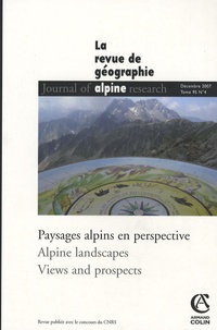 Serge Bonin et Yves Chalas - Revue de Géographie Alpine Tome 95 N° 4, Décemb : Paysages alpins en perspective.
