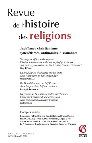 Jörg Rüpke et Moisés Orfali - Revue de l'histoire des religions Tome 229 N° 1, Janvier-mars 2012 : Judaïsme/christianisme : syncrétismes, antinomies, dissonances.