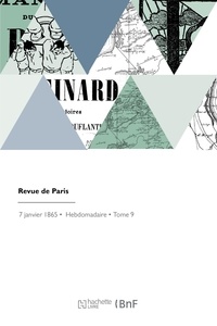  XXX - Revue de Paris - Littérature, histoire, philosophie, sciences, beaux-arts.