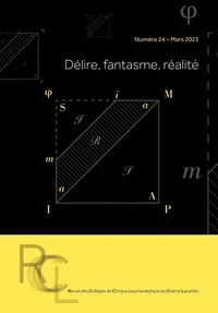 Délire, fantasme, réalité
