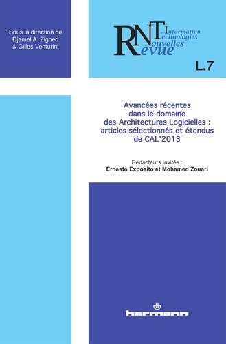 Ernesto Exposito et Mohamed Zouari - Revue des Nouvelles Technologies de l'Information L7 : Avancées récentes dans le domaine des architectures logicielles : articles sélectionnés et étendus de CAL'2013.