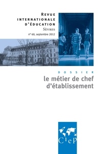 Ghislaine Matringe - Revue internationale d'éducation N° 60, sept. 2012 : Le métier de chef d'établissement.