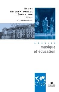 Alain Bouvier - Revue internationale d'éducation N° 75, septembre 2017 : Musique et éducation.