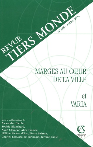 Blandine Gravelin et Laëtitia Atlani-Duault - Revue Tiers Monde N° 185, Mars 2006 : Marges au coeur de la ville et Varia.