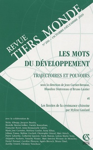 Jean Cartier-Bresson et Blandine Destremau - Revue Tiers Monde N° 200, Octobre-déce : Les mots du développements - Trajectoires et pouvoirs.
