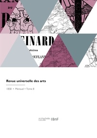 Paul Lacroix - Revue universelle des arts.