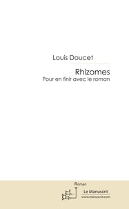 Louis Doucet - Rhizomes.