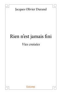 Rien n'est jamais fini