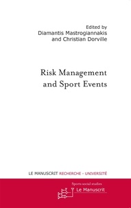 Diamantis Mastrogiannakis et Christian Dorvillé - Risk Management and Sport Events.