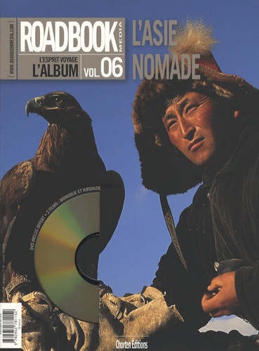 Christophe Raylat - Roadbook, L'album N° 6, Hiver 2007 : L'Asie nomade. 1 DVD